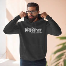 Load image into Gallery viewer, Beautiful Together Premium Cotton Pullover Hoodie
